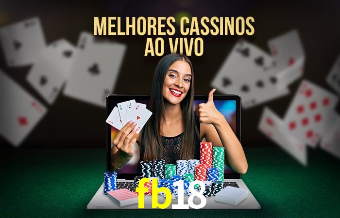Descubra o Mundo do Cassino Online com fb18